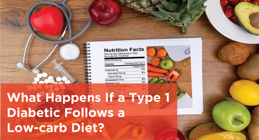 What Happens If a Type 1 Diabetic Follows a Low-carb Diet?