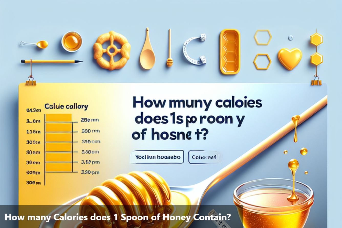 How Many Calories Are In A Tablespoon Of Honey? – Diabesmart