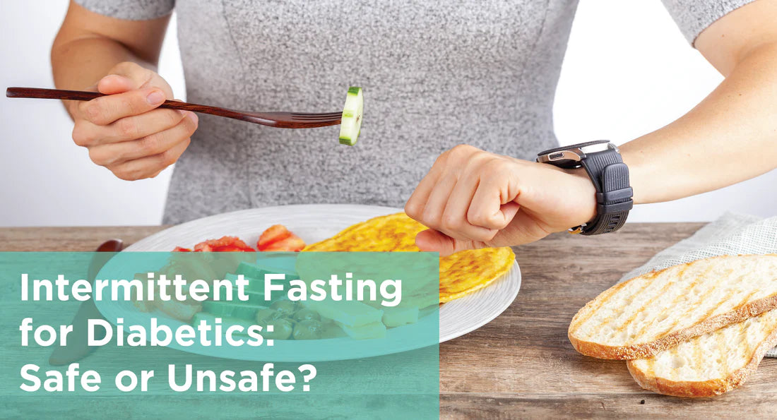 Intermittent Fasting for Diabetics: Safe or Unsafe?
