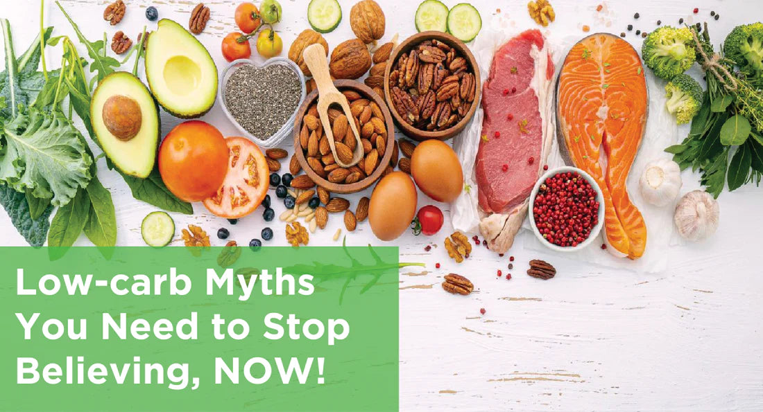 Low-carb Myths You Need to Stop Believing, NOW!