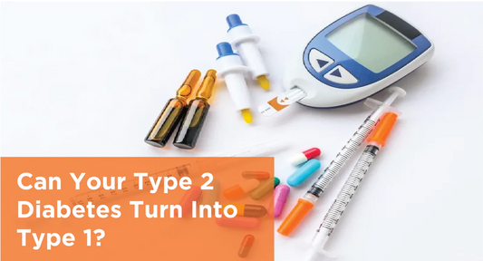 Can Your Type 2 Diabetes Turn Into Type 1?