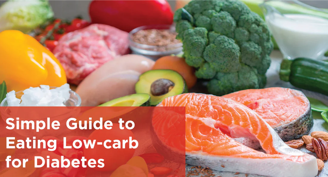 Simple Guide to Eating Low-carb for Diabetes