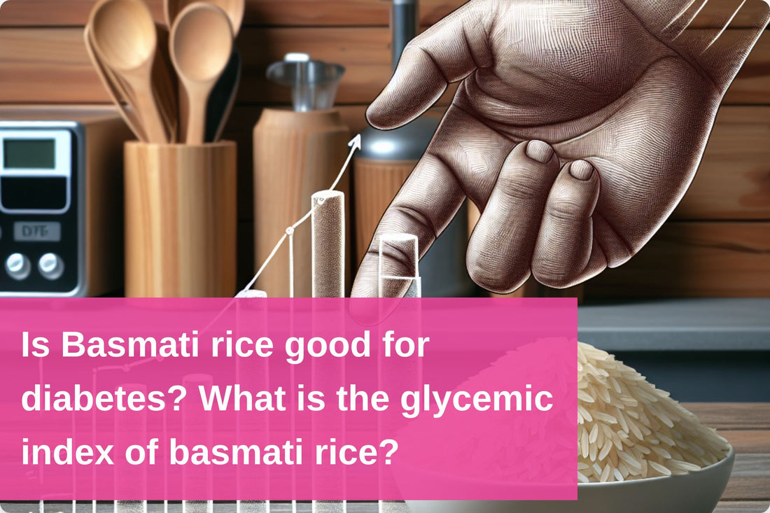 Analysing Basmati rice's glycemic index and suitability for diabetic diets
