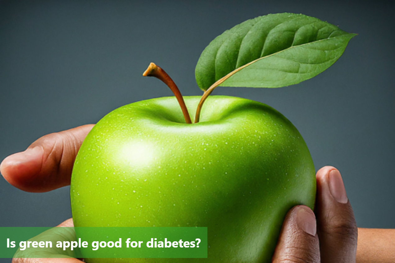 Is Green Apple Good for Diabetes? DiabeSmart