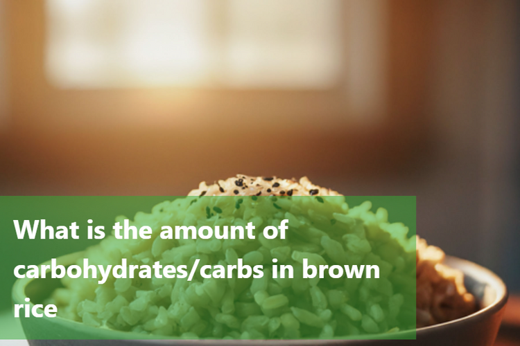 Carbohydrates In Rice Unveiling Brown Rice Carbohydrate Content: Facts & Figures – DiabeSmart